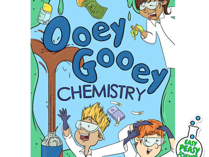 Ooey Gooey Chemistry - Science Curriculum