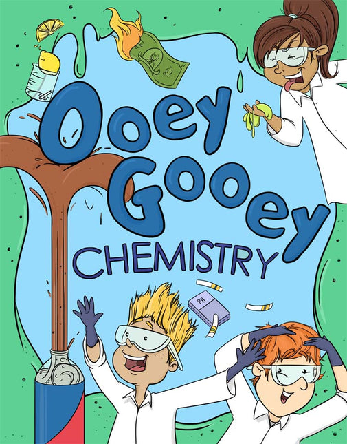 Ooey Gooey Chemistry - Science Curriculum image 0